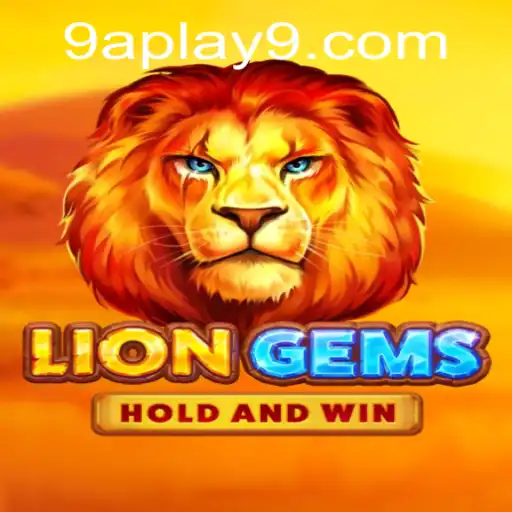 Discovering LionGems: A Fascinating Journey into the World of 9a Play