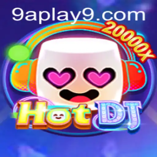 The Exciting World of HotDJ and the Intrigue of 9a Play